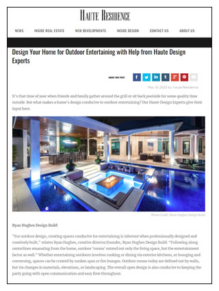 Click here for Design Your Home for Outdoor Entertaining with Help from Haute Design Experts May 2023 (pdf)
