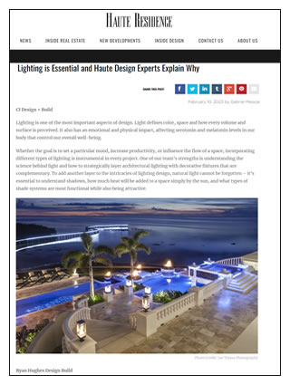 Click here for full article Ryan Hughes Design Build Haute Design Lighting is Essential and Haute Design Experts Explain Why 2023 (pdf)